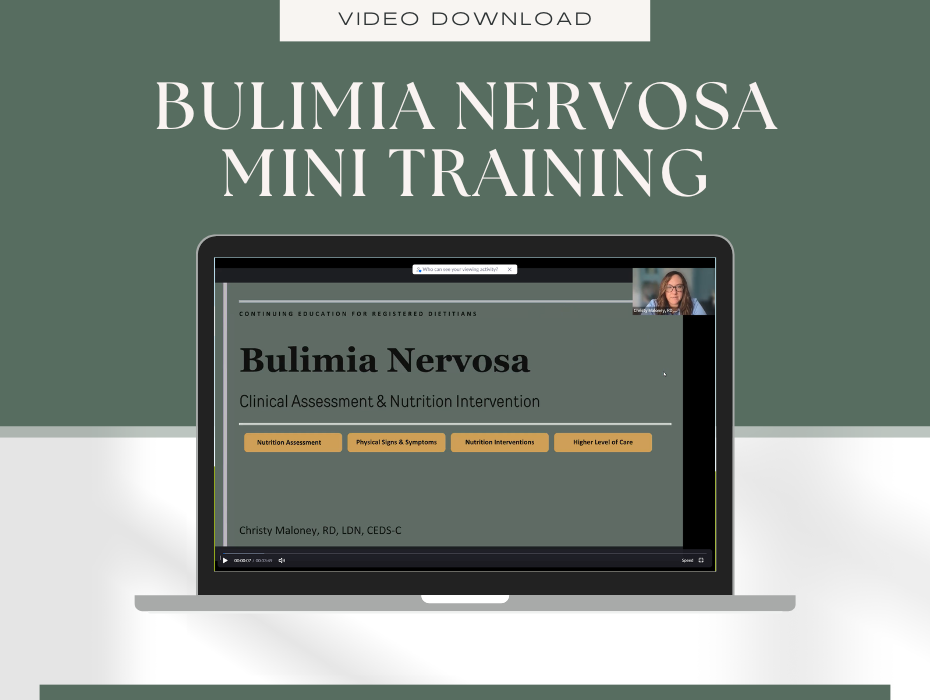 Nutrition 101 for Eating Disorders: Bulimia Nervosa Mini Training