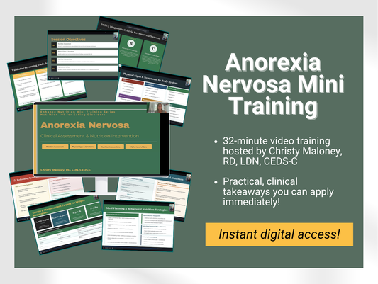 Nutrition 101 for Eating Disorders: Anorexia Nervosa Mini Training