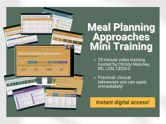 Nutrition 101 for Eating Disorders: Meal Planning Approaches Mini Training